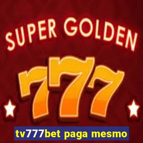 tv777bet paga mesmo